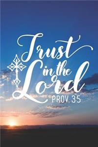 Trust in the Lord Prov. 3