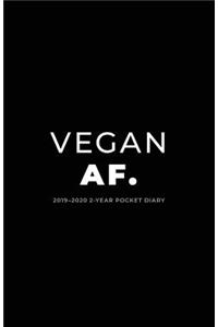 2019-2020 2-Year Pocket Diary; Vegan Af.