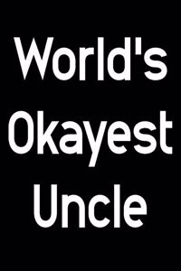 World's Okayest Uncle