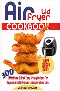 Easy Air Fryer Lid Cookbook