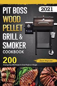 Pit Boss Wood Pellet Grill & Smoker Cookbook 2021