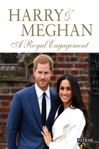 Harry & Meghan: A Royal Engagement: A Royal Engagement