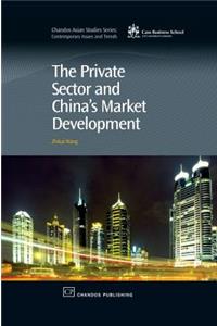 The Private Sector and China's Market Development