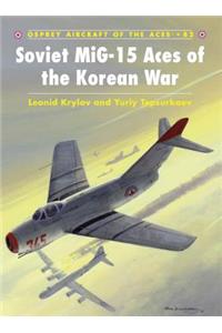 Soviet MiG-15 Aces of the Korean War