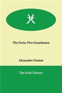 The Forty-Five Guardsmen