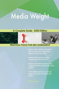 Media Weight A Complete Guide - 2020 Edition