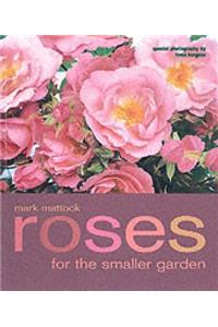 Roses for the Smaller Garden