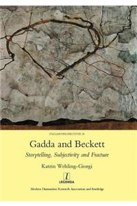 Gadda and Beckett: Storytelling, Subjectivity and Fracture