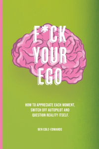 F*ck Your Ego