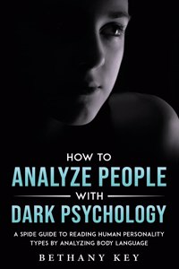 How to Analyze People with Dark Psychology