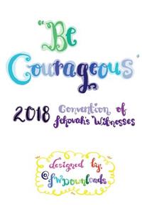 Be Courageous 2018 Convention of Jehovah's Witnesses Workbook for Adults