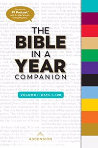 Bible in a Year Companion, Vol 1