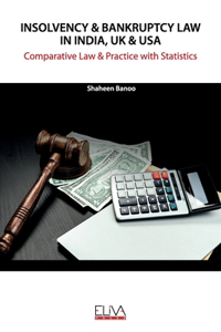 Insolvency & Bankruptcy Law in India, UK & USA