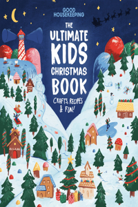 Good Housekeeping the Ultimate Kids Christmas Book