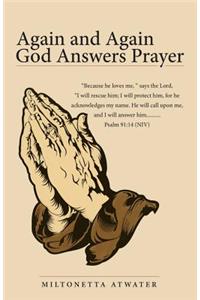 Again and Again God Answers Prayer