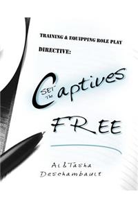 Set the Captives Free: Training & Equipping RPG