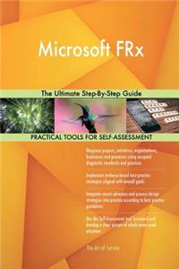 Microsoft FRx The Ultimate Step-By-Step Guide