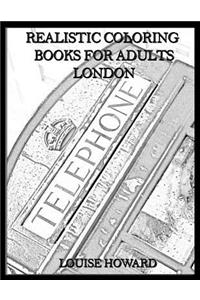 Realistic Coloring Books for Adults London
