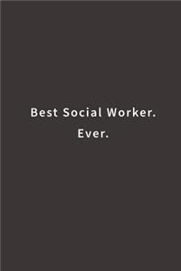 Best Social Worker. Ever.