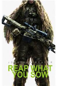 Reap What You Sow