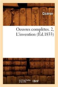 Oeuvres Complètes. 2, l'Invention (Éd.1833)