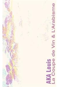 La Coupe de Vin & L'Arabisme