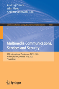 Multimedia Communications, Services and Security