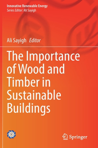 Importance of Wood and Timber in Sustainable Buildings