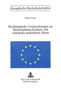 Psychologische Untersuchungen an Hydrozephalus-Kindern mit ventrikulo-aurikulaerem Shunt