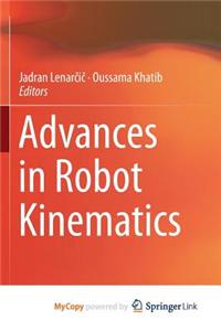 Advances in Robot Kinematics