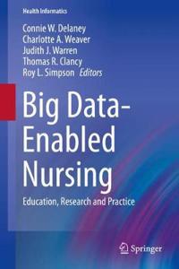 Big Data-Enabled Nursing