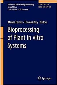 Bioprocessing of Plant in Vitro Systems