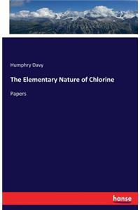 Elementary Nature of Chlorine