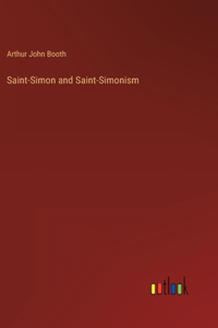 Saint-Simon and Saint-Simonism