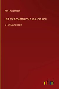 Leib Weihnachtskuchen und sein Kind