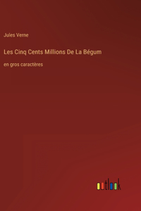 Les Cinq Cents Millions De La Bégum