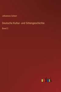 Deutsche Kultur- und Sittengeschichte