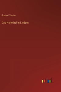 Nahethal in Liedern