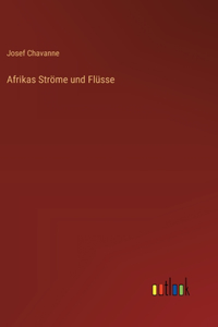 Afrikas Ströme und Flüsse