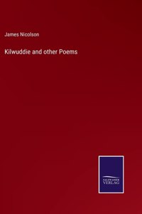 Kilwuddie and other Poems