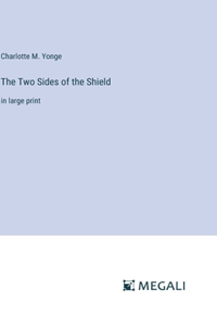 The Two Sides of the Shield