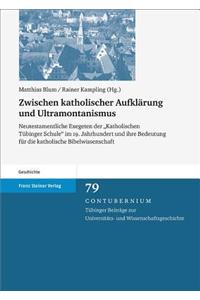 Zwischen Katholischer Aufklarung Und Ultramontanismus