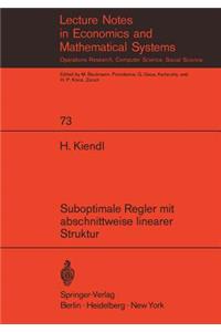 Suboptimale Regler Mit Abschnittweise Linearer Struktur