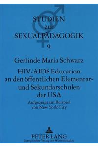 HIV/AIDS Education an den oeffentlichen Elementar- und Sekundarschulen der USA