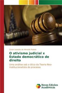 O ativismo judicial x Estado democrático de direito