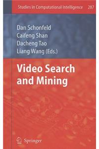 Video Search and Mining