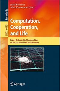 Computation, Cooperation, & Life