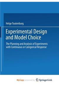 Experimental Design and Model Choice