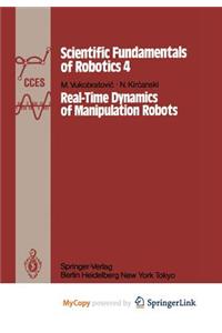 Real-Time Dynamics of Manipulation Robots