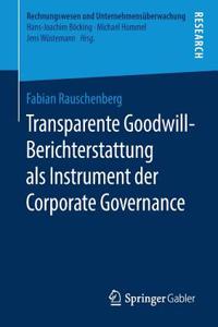 Transparente Goodwill-Berichterstattung ALS Instrument Der Corporate Governance